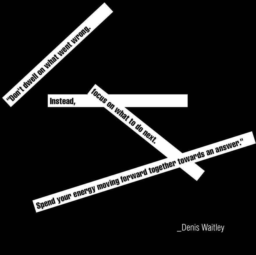 Spend Your Energy Moving Forward. _Denis Waitley