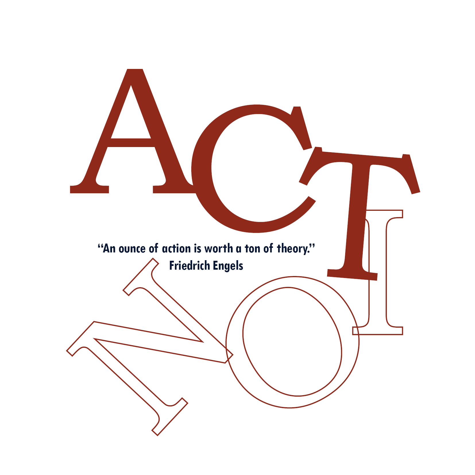 An ounce of action is worth a ton of theory